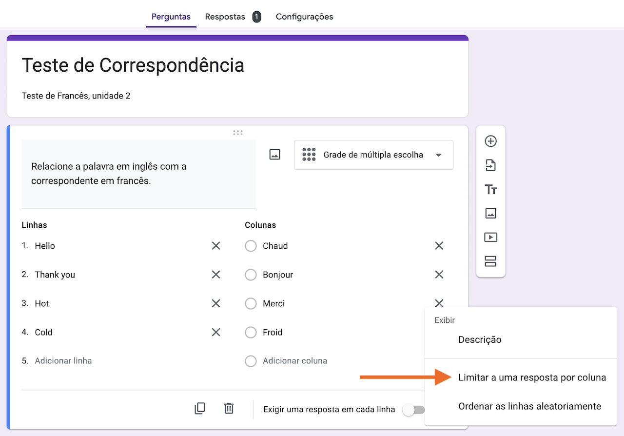 Captura de tela do mesmo formulário do Google com as perguntas e respostas totalmente digitadas e uma seta apontando para "Limitar a uma resposta por coluna"