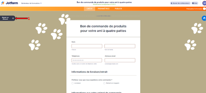 Capture d'écran du formaulire avec une flèche et le chiffre 1 pointant vers le bouton Ajouter un élément dans le Générateur de formulaires Jotform