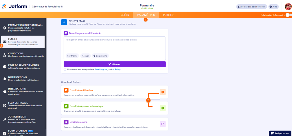 Capture d'écran de l'onglet Paramètres dans le Générateur de formulaires Jotform avec un numéro un sur Paramètres, un nuéro 2 sur l'option Emails dans le volet ouvert à gauche et un numéro trois reliant les options Email de notification et Email de réponse automatique dans la fenêtre Nouvel email