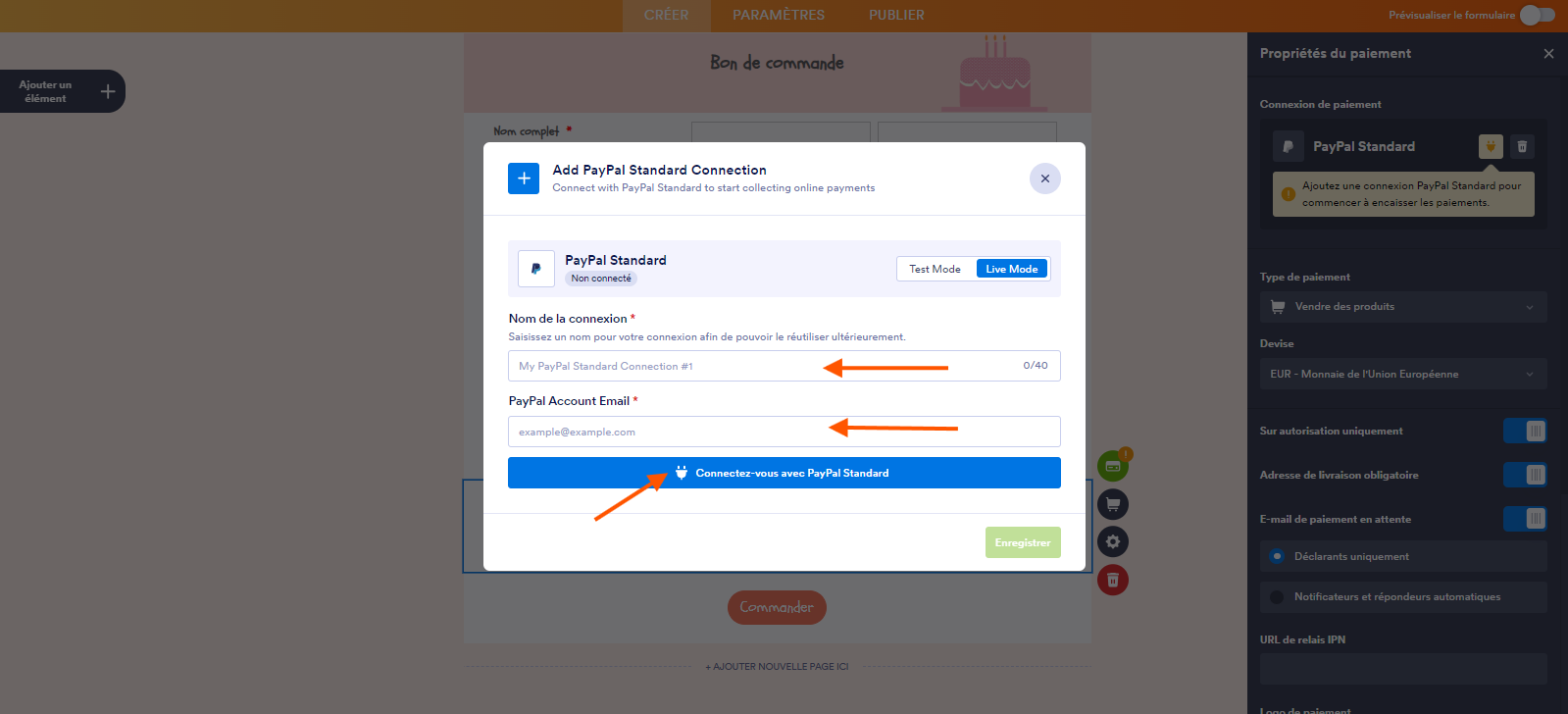 Capture d'écran d'un formulaire dans le Générateur de formulaire Jotform avec la fenêtre modale Ajouter une connexion PayPal Standard ouverte, une flèche pointant vers le champ Nom de la connexion, une autre pointant vers le champ Email du compte PayPal et une troisième pointant vers le bouton Connectez-vous à PayPal Standard