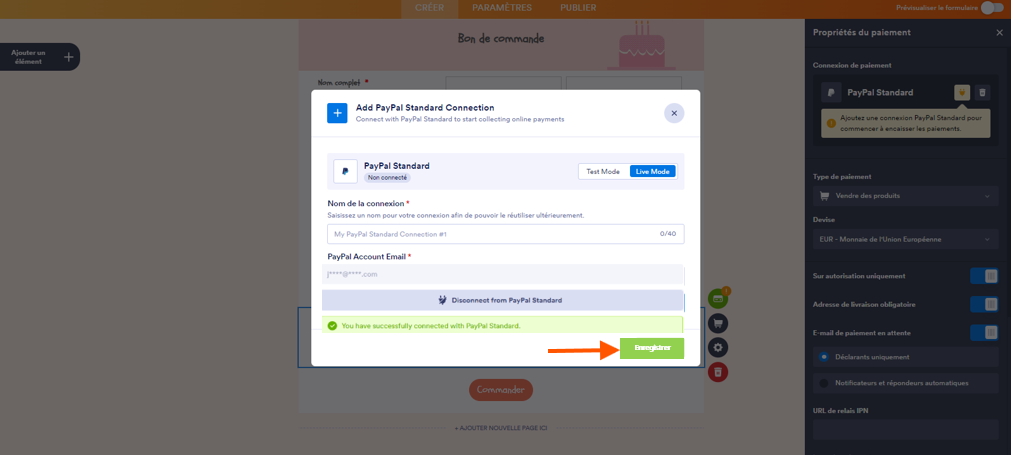 Capture d'écran d'un formulaire dans le Générateur de formulaire Jotform avec la fenêtre modale Ajouter une connexion PayPal Standard ouverte et une flèche pointant vers le bouton Enregistrer