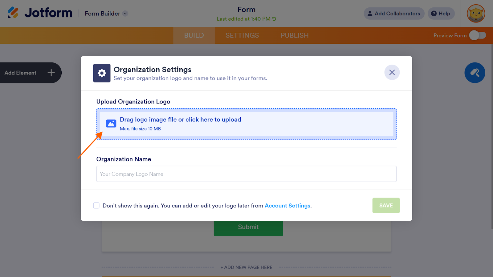 Screenshot of the Jotform form builder; arrow points to "drag logo image file or click here to upload" button under the "Upload Organization Logo" menu option