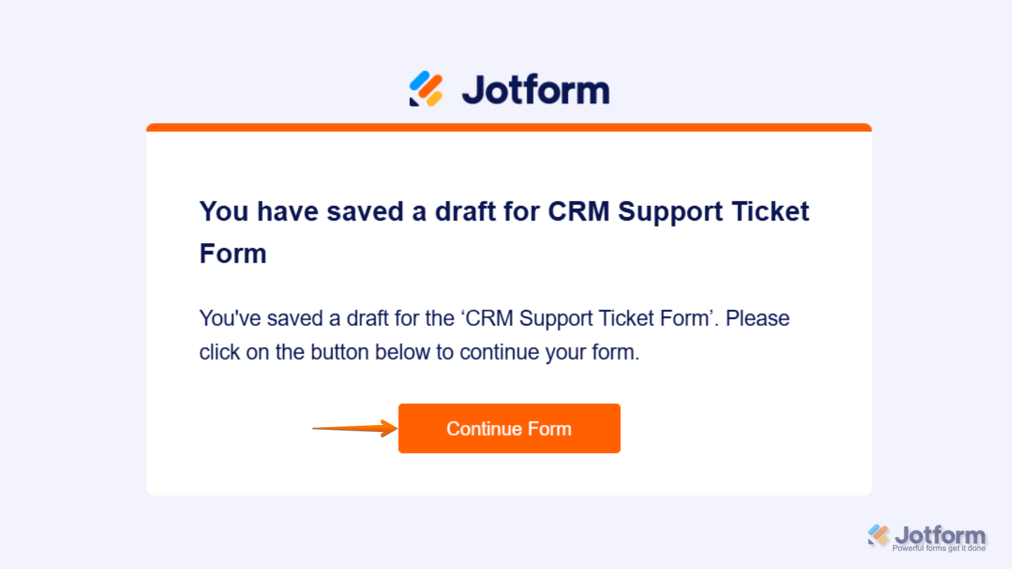 Continue Form Later email from Jotform with a direct link to access a saved form draft