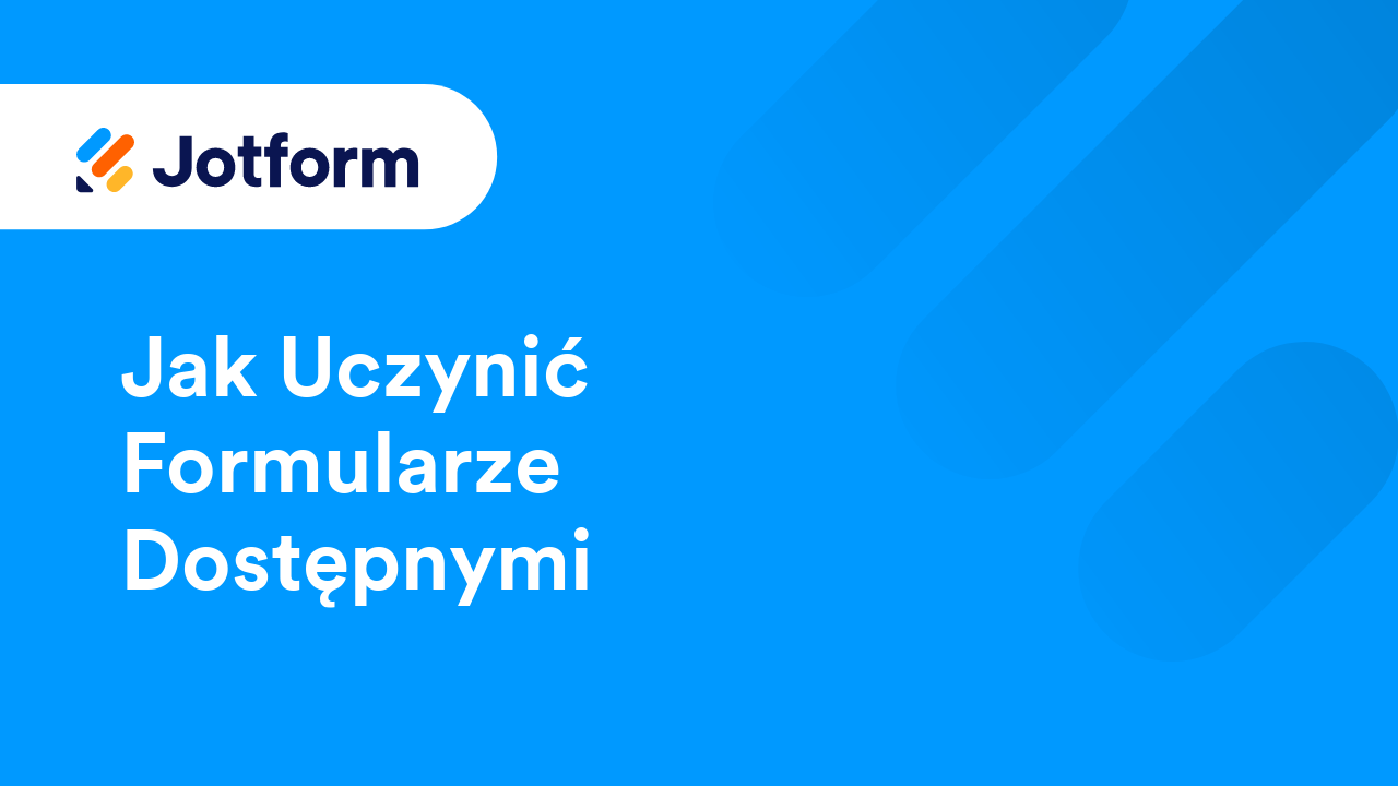 Tworzenie Dostępnych Formularzy