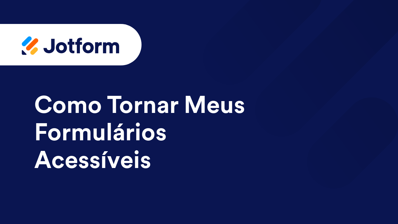 Criando Formulários Acessíveis